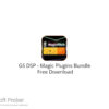 GS DSP – Magic Plugins Bundle 2023 Free Download