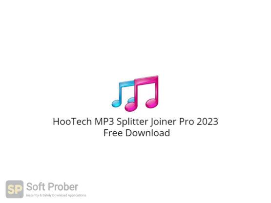 HooTech MP3 Splitter Joiner Pro 2023 Free Download-Softprober.com