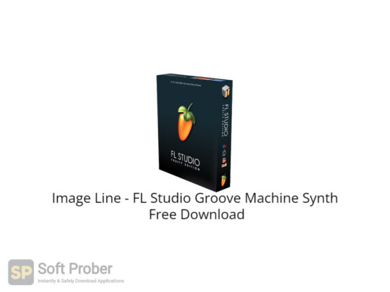 Image Line FL Studio Groove Machine Synth Free Download-Softprober.com