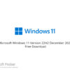 Microsoft Windows 11 Version 22H2 December 2022  Free Download