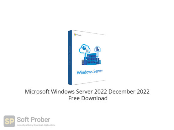 Microsoft Windows Server 2022 December 2022 Free Download-Softprober.com