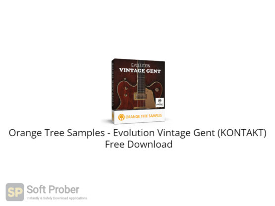 Orange Tree Samples Evolution Vintage Gent (KONTAKT) Free Download-Softprober.com