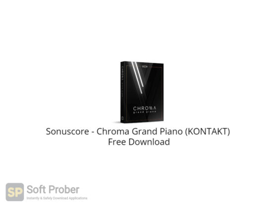 Sonuscore Chroma Grand Piano (KONTAKT) Free Download-Softprober.com