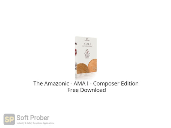The Amazonic AMA I Composer Edition Free Download-Softprober.com
