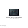 Antares – Auto-Tune Vocodist 2023 Free Download