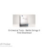Orchestral Tools – Berlin Strings II 2023 Free Download