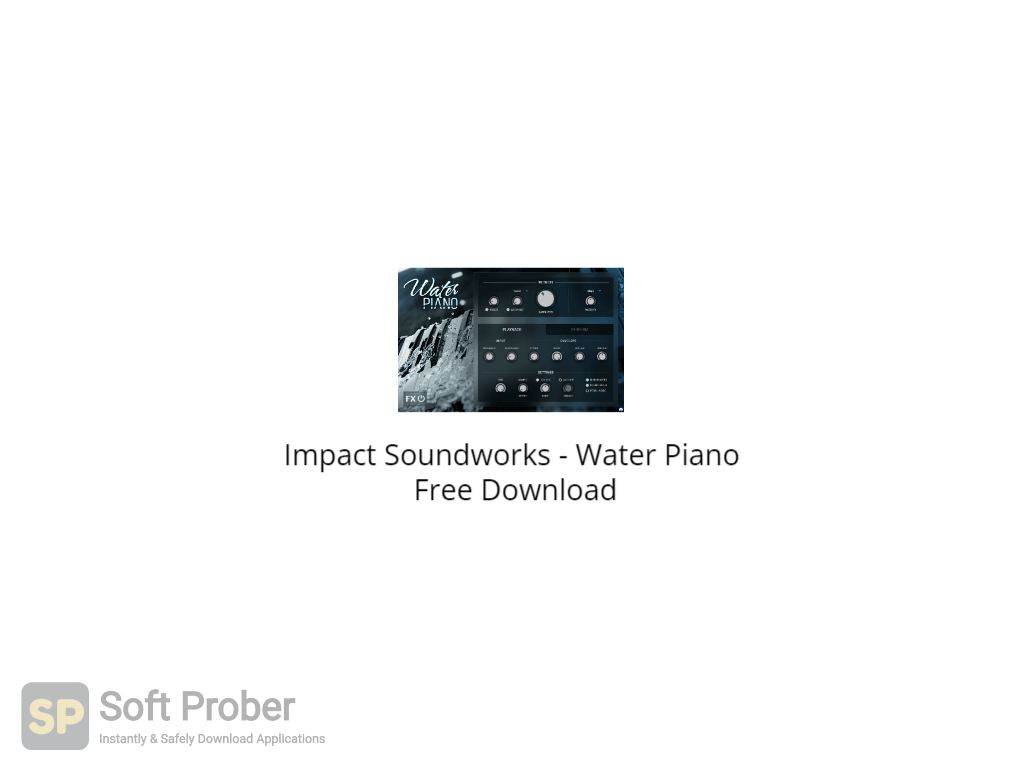 Impact Soundworks Water Piano Free Download Softprober